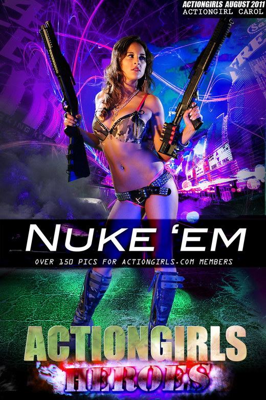Carol - `Nuke 'em` - for ACTIONGIRLS HEROES Carol - `Nuke 'em` - for ACTIONGIRLS HEROES