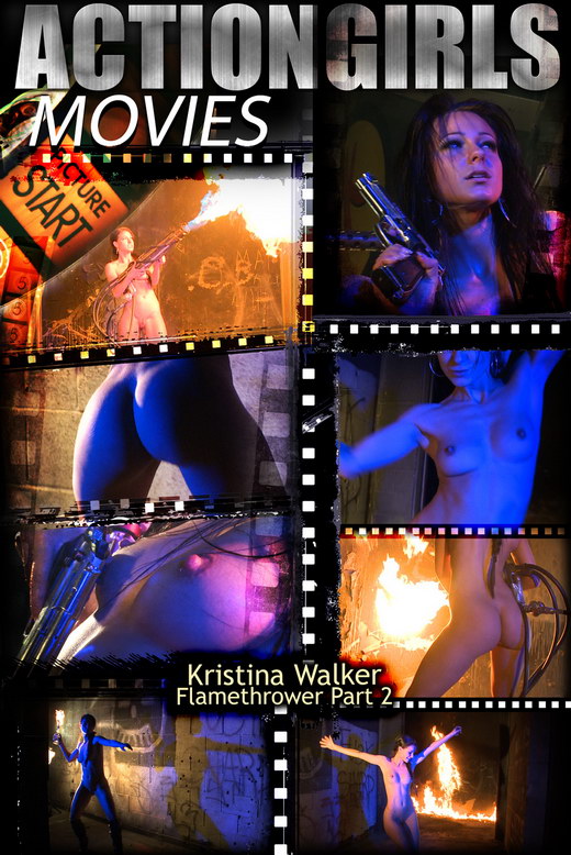 Kristina Walker - `Flamethrower - Part 2` - for ACTIONGIRLS HEROES Kristina Walker - `Flamethrower - Part 2` - for ACTIONGIRLS HEROES