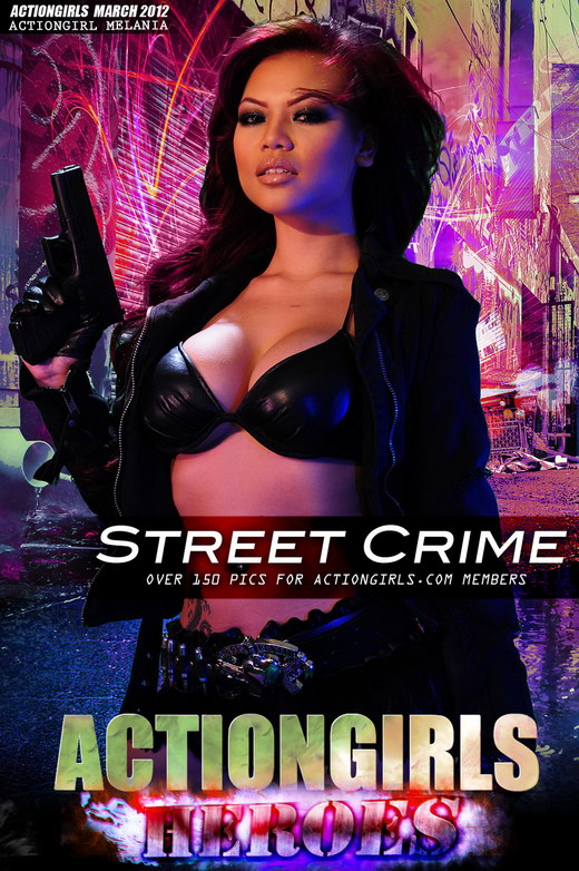 Melania - `Street Crime` - for ACTIONGIRLS HEROES Melania - `Street Crime` - for ACTIONGIRLS HEROES