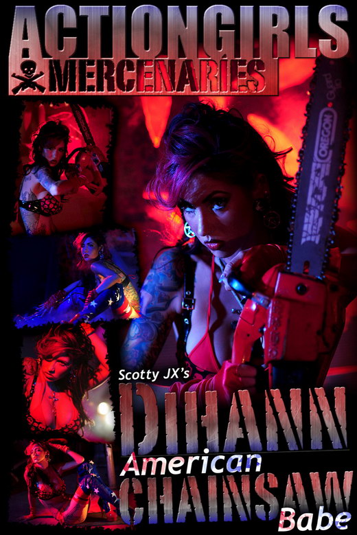 Dihann - `American Chainsaw Babe` - by Scotty Jx for ACTIONGIRLS MERCS Dihann - `American Chainsaw Babe` - by Scotty Jx for ACTIONGIRLS MERCS