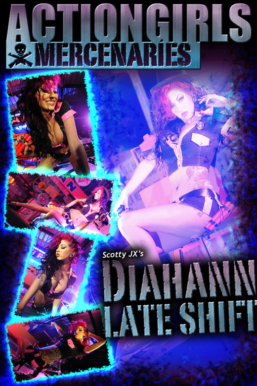 Diahann - `Late Shift` - by Scotty Jx for ACTIONGIRLS MERCS Diahann - `Late Shift` - by Scotty Jx for ACTIONGIRLS MERCS