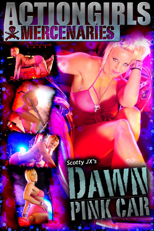 Dawn - `Pink Car` - by Scotty Jx for ACTIONGIRLS MERCS Dawn - `Pink Car` - by Scotty Jx for ACTIONGIRLS MERCS