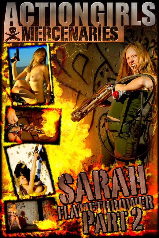 Sarah - `Flamethrower - Part 2` - for ACTIONGIRLS MERCS Sarah - `Flamethrower - Part 2` - for ACTIONGIRLS MERCS