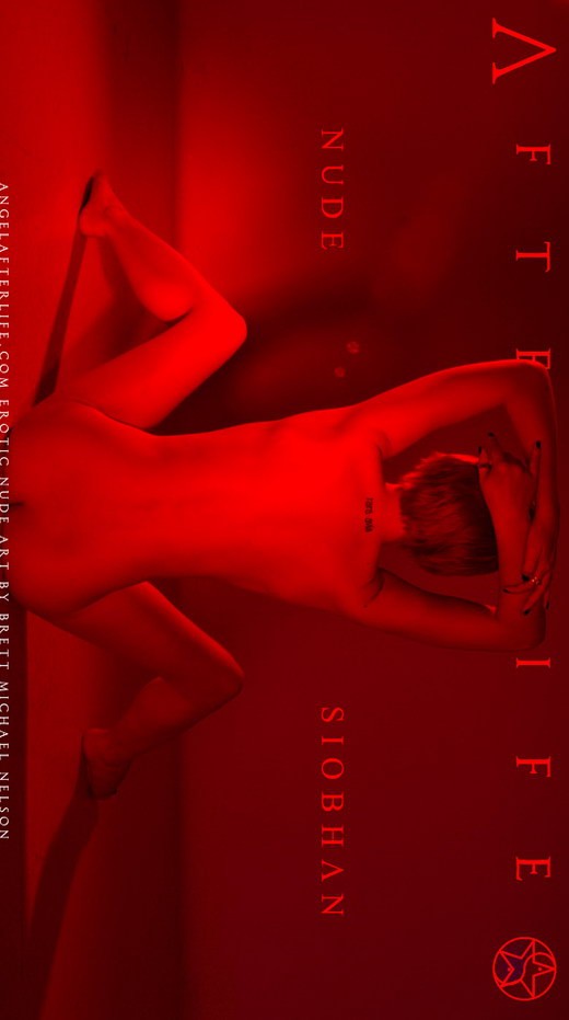 Siobhan - `Nude` - by Brett Michael Nelson for ANGELAFTERLIFE Siobhan - `Nude` - by Brett Michael Nelson for ANGELAFTERLIFE