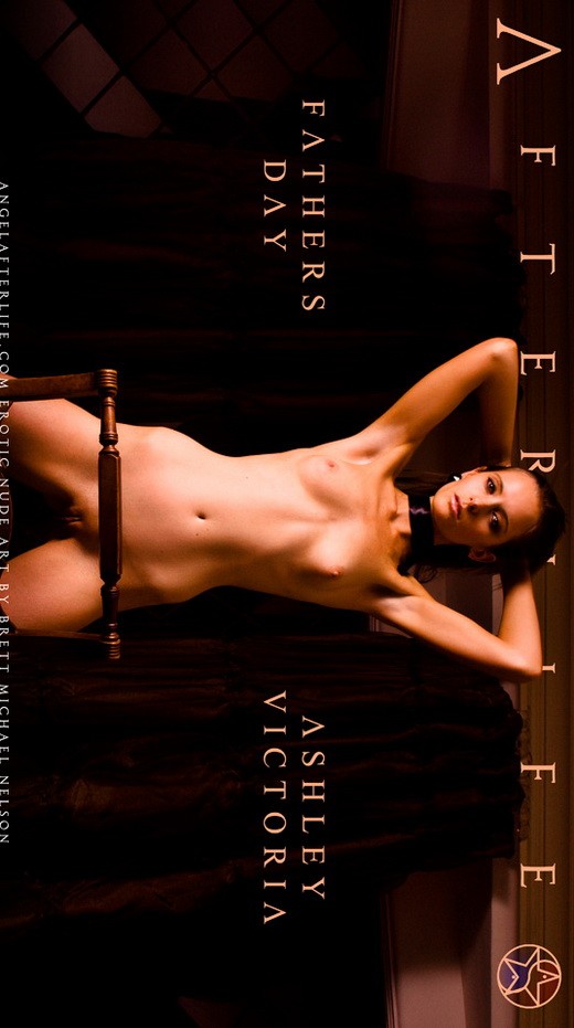 Ashley Victoria - `Fathers Day Image` - by Brett Michael Nelson for ANGELAFTERLIFE Ashley Victoria - `Fathers Day Image` - by Brett Michael Nelson for ANGELAFTERLIFE