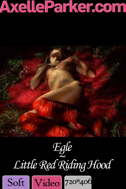 Egle - `Little Red Riding Hood` - for AXELLE PARKER Egle - `Little Red Riding Hood` - for AXELLE PARKER