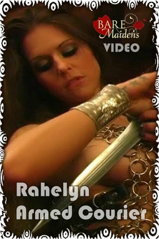Rahelyn - `Armed Courier` - for BARE MAIDENS Rahelyn - `Armed Courier` - for BARE MAIDENS
