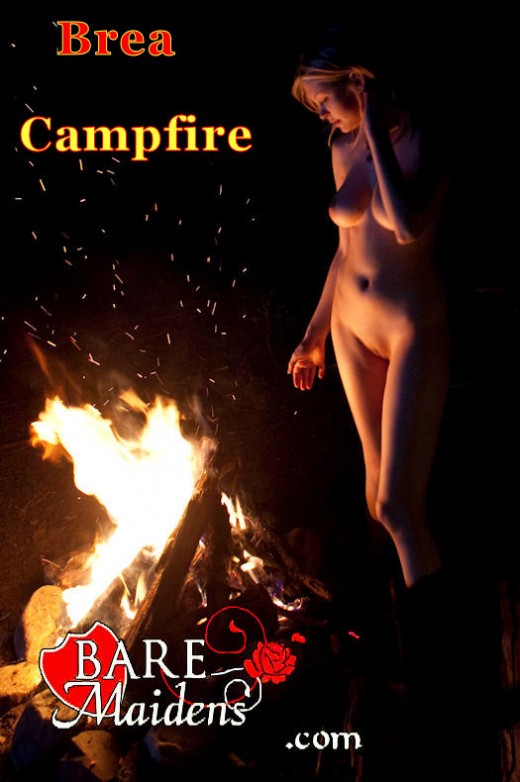 Brea - `Campfire` - for BARE MAIDENS Brea - `Campfire` - for BARE MAIDENS
