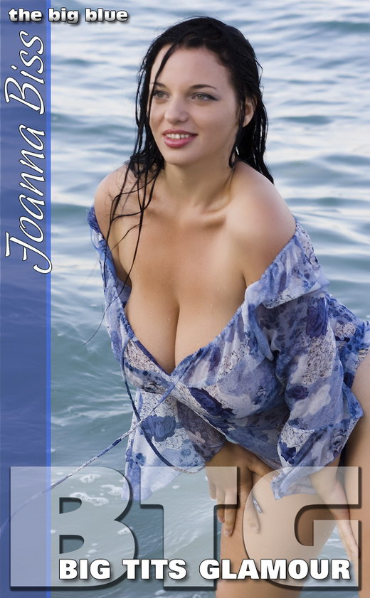 Joanna Bliss - `The Big Blue` - for BIGTITSGLAMOUR Joanna Bliss - `The Big Blue` - for BIGTITSGLAMOUR