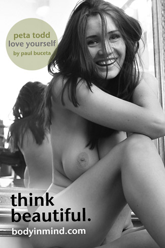 Peta Todd - `Love Yourself` - by Paul Buceta for BODYINMIND Peta Todd - `Love Yourself` - by Paul Buceta for BODYINMIND