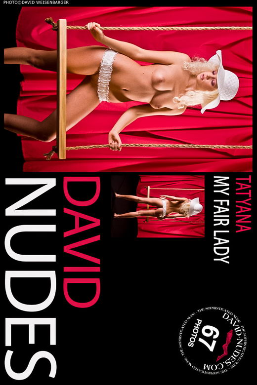 Tatyana - `My Fair Lady` - by David Weisenbarger for DAVID-NUDES Tatyana - `My Fair Lady` - by David Weisenbarger for DAVID-NUDES