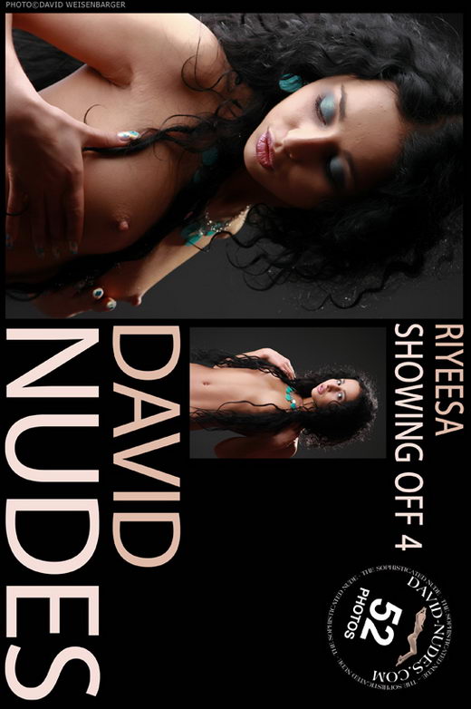 Riyeesa - `Showing Off 4` - by David Weisenbarger for DAVID-NUDES Riyeesa - `Showing Off 4` - by David Weisenbarger for DAVID-NUDES