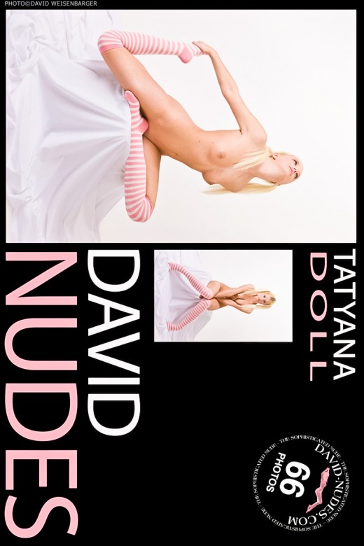 Tatyana - `Doll` - by David Weisenbarger for DAVID-NUDES Tatyana - `Doll` - by David Weisenbarger for DAVID-NUDES