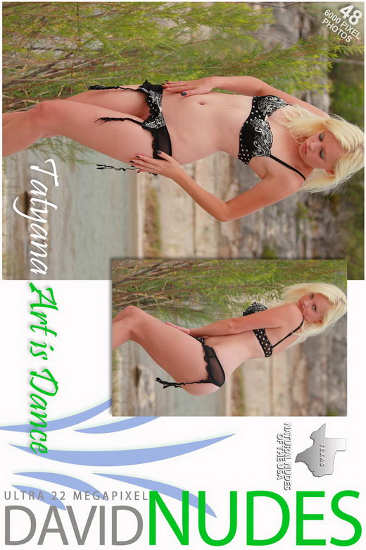 Tatyana - `Art is Dance` - by David Weisenbarger for DAVID-NUDES Tatyana - `Art is Dance` - by David Weisenbarger for DAVID-NUDES