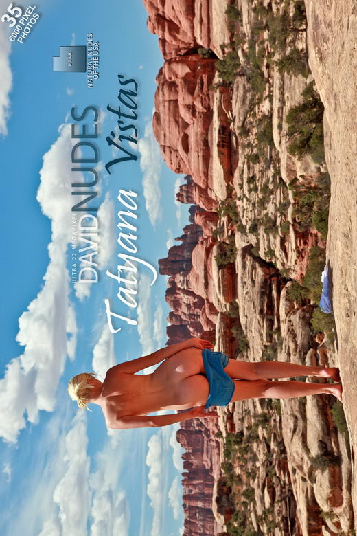 Tatyana - `Vistas` - by David Weisenbarger for DAVID-NUDES Tatyana - `Vistas` - by David Weisenbarger for DAVID-NUDES