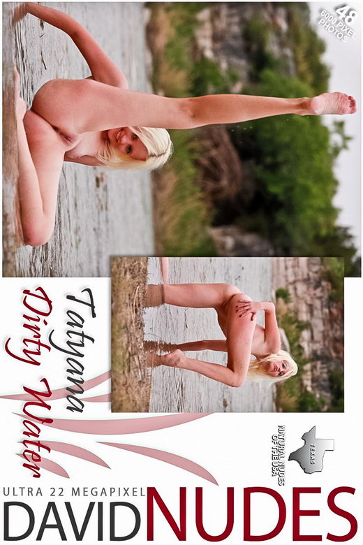 Tatyana - `Dirty Water` - by David Weisenbarger for DAVID-NUDES Tatyana - `Dirty Water` - by David Weisenbarger for DAVID-NUDES