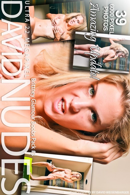 Brittney - `Glamour Boobs - Pack #3` - by David Weisenbarger for DAVID-NUDES Brittney - `Glamour Boobs - Pack #3` - by David Weisenbarger for DAVID-NUDES