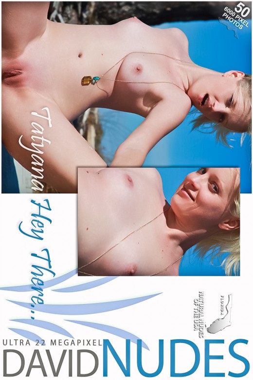 Tatyana - `Hey There...` - by David Weisenbarger for DAVID-NUDES Tatyana - `Hey There...` - by David Weisenbarger for DAVID-NUDES