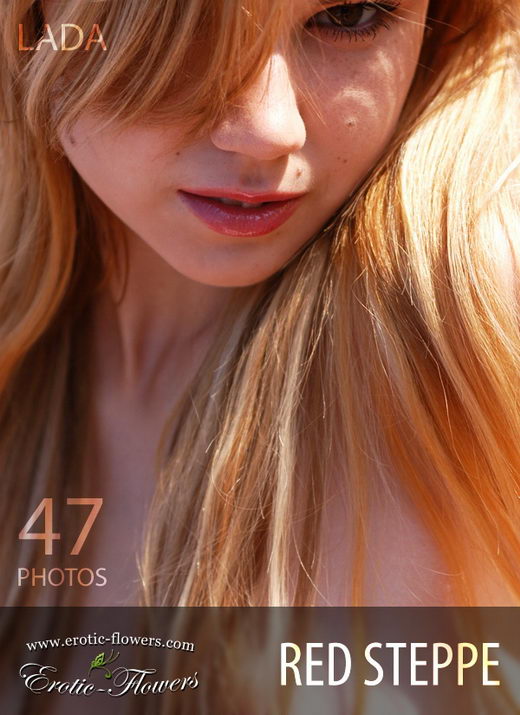 Lada - `Red Steppe` - for EROTIC-FLOWERS Lada - `Red Steppe` - for EROTIC-FLOWERS
