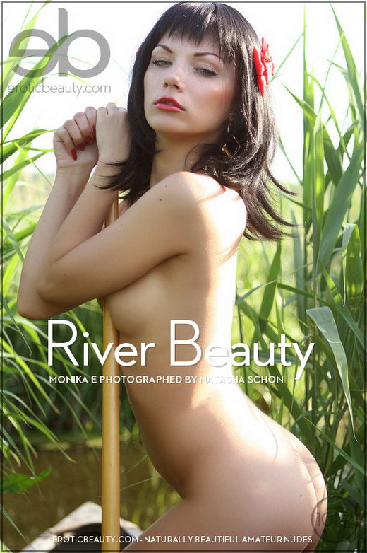 Monika E - `River Beauty` - by Natasha Schon for EROTICBEAUTY Monika E - `River Beauty` - by Natasha Schon for EROTICBEAUTY