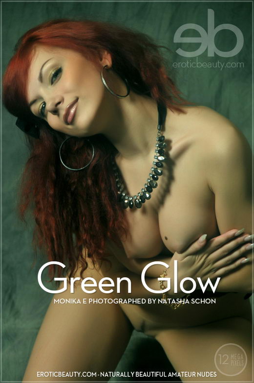 Monika E - `Green Glow` - by Natasha Schon for EROTICBEAUTY Monika E - `Green Glow` - by Natasha Schon for EROTICBEAUTY