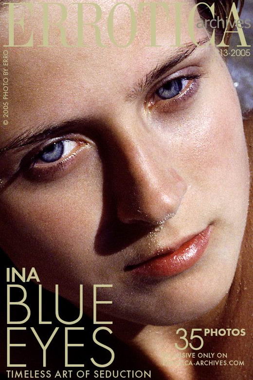 Ina - `Blue Eyes` - by Erro for ERROTICA-ARCHIVES Ina - `Blue Eyes` - by Erro for ERROTICA-ARCHIVES