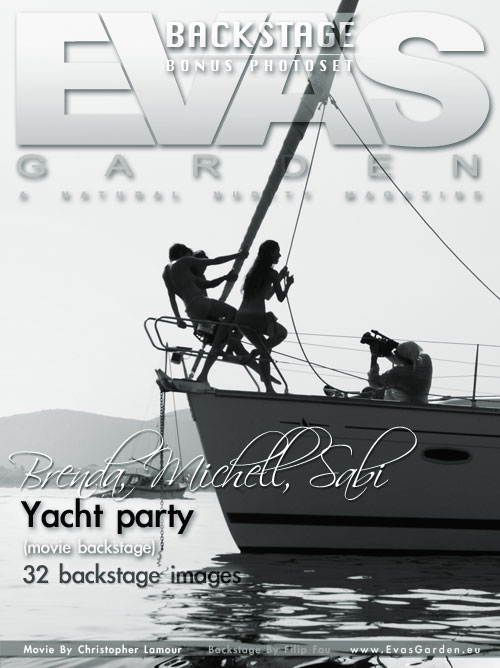 Brenda & Michell & Sabi - `Yacht Party` - by Christopher Lamour for EVASGARDEN Brenda & Michell & Sabi - `Yacht Party` - by Christopher Lamour for EVASGARDEN