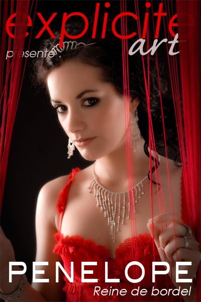 Penelope - `Reine de Bordel` - by J.B. Root for EXPLICITE-ART Penelope - `Reine de Bordel` - by J.B. Root for EXPLICITE-ART