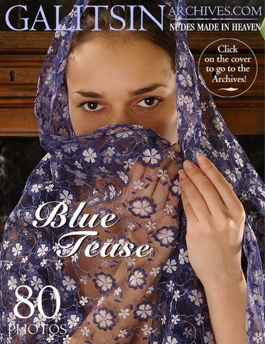 `Blue Tease` - by Galitsin for GALITSIN-ARCHIVES `Blue Tease` - by Galitsin for GALITSIN-ARCHIVES