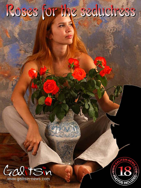 Karina - `Roses For The Seductress` - by Galitsin for GALITSIN-NEWS Karina - `Roses For The Seductress` - by Galitsin for GALITSIN-NEWS