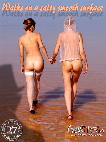 Liza & Valentina - `Walks On A Salty Smooth Surface` - by Galitsin for GALITSIN-NEWS Liza & Valentina - `Walks On A Salty Smooth Surface` - by Galitsin for GALITSIN-NEWS