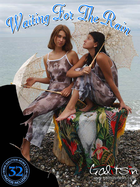 Katerina & Olesia - `Waiting For The Rain` - by Galitsin for GALITSIN-NEWS Katerina & Olesia - `Waiting For The Rain` - by Galitsin for GALITSIN-NEWS