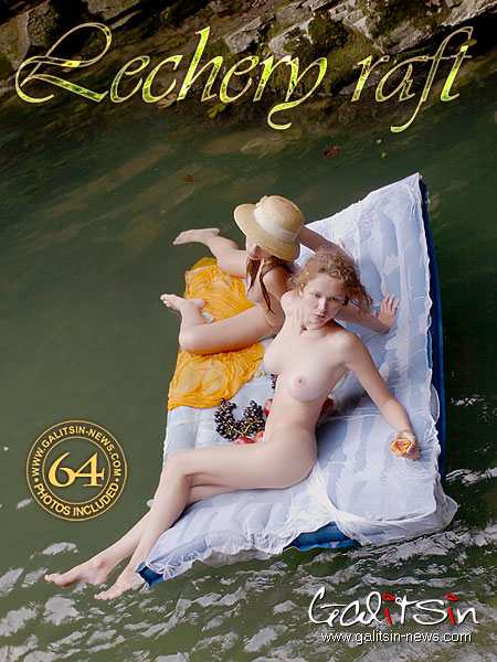 Valentina & Vera - `Lechery Raft` - by Galitsin for GALITSIN-NEWS Valentina & Vera - `Lechery Raft` - by Galitsin for GALITSIN-NEWS