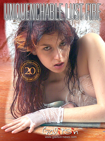 Nusia - `Unquenchable Lust Fire` - by Galitsin for GALITSIN-NEWS Nusia - `Unquenchable Lust Fire` - by Galitsin for GALITSIN-NEWS