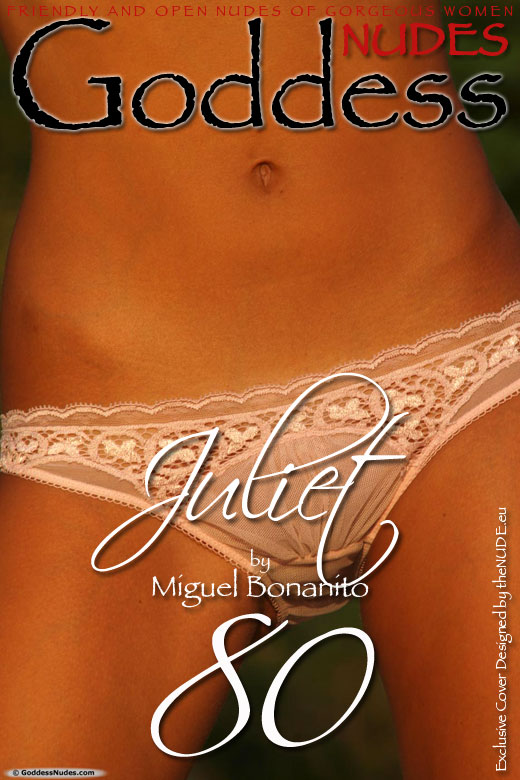 Juliet - `Set 1` - by Miguel Bonanito for GODDESSNUDES Juliet - `Set 1` - by Miguel Bonanito for GODDESSNUDES