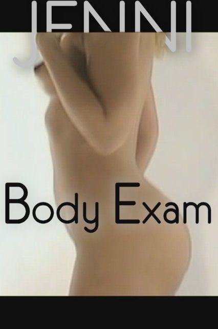 Jenni - `Body Exam video` - by Walter Adams for JENNISSECRETS Jenni - `Body Exam video` - by Walter Adams for JENNISSECRETS