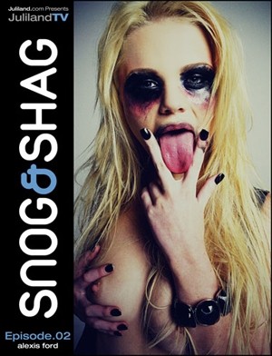 Alexis Ford - `Snog & Shag - Episode 2` - by Richard Avery for JULILAND Alexis Ford - `Snog & Shag - Episode 2` - by Richard Avery for JULILAND