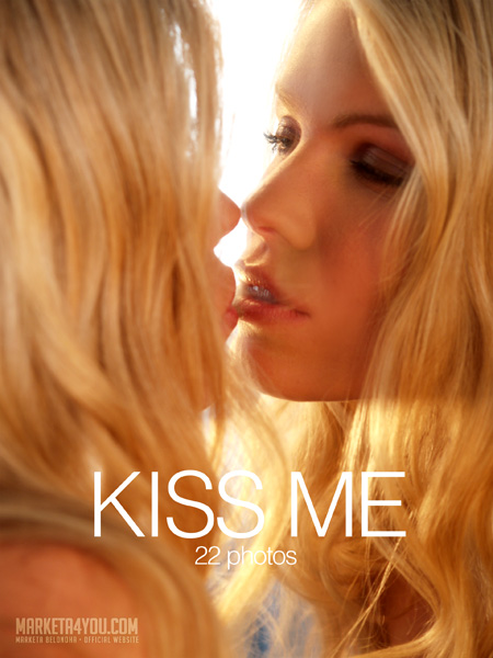 Marketa - `Kiss Me` - for MARKETA4YOU Marketa - `Kiss Me` - for MARKETA4YOU