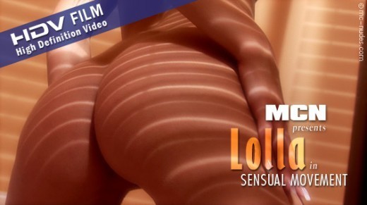 Lolla - `Sensual Movement` - for MC-NUDES VIDEO Lolla - `Sensual Movement` - for MC-NUDES VIDEO