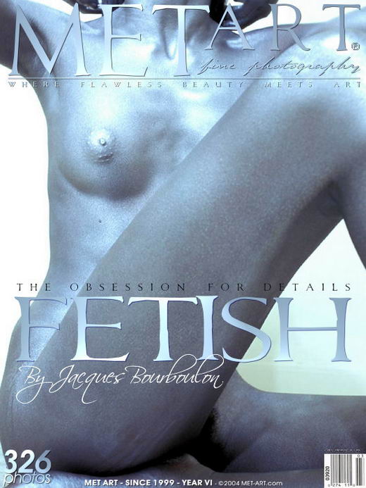 `Fetish The Obsession For Details` - by Jacques Bourboulon for METART `Fetish The Obsession For Details` - by Jacques Bourboulon for METART