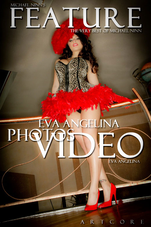 Eva Angelina - `Features #408` - by Michael Ninn for MICHAELNINN ARCHIVES Eva Angelina - `Features #408` - by Michael Ninn for MICHAELNINN ARCHIVES