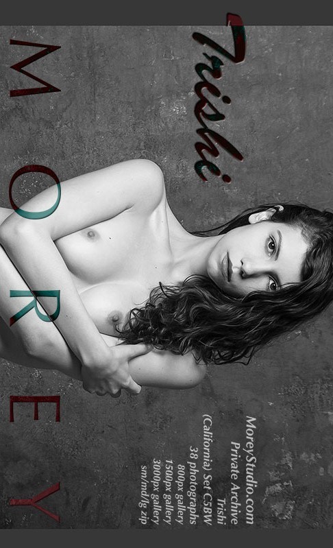 Trishi - `C5BW` - by Craig Morey for MOREYSTUDIOS2 Trishi - `C5BW` - by Craig Morey for MOREYSTUDIOS2
