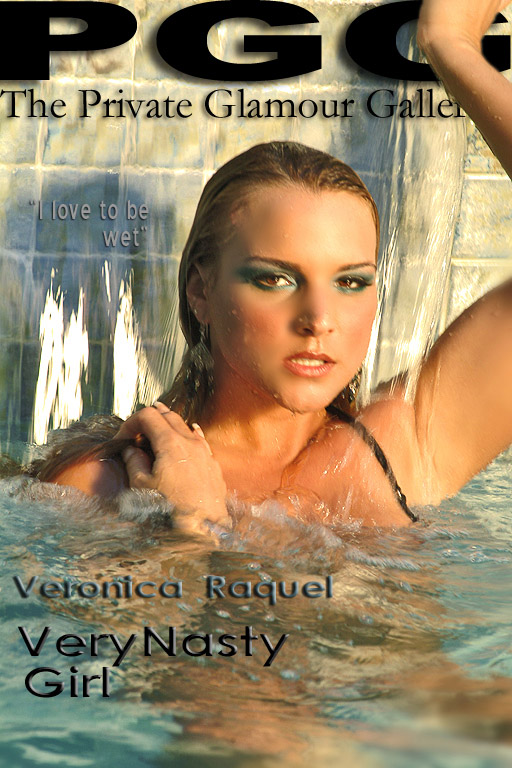 Veronika Raquel - `Very Nasty Girl` - for MYPRIVATEGLAMOUR Veronika Raquel - `Very Nasty Girl` - for MYPRIVATEGLAMOUR