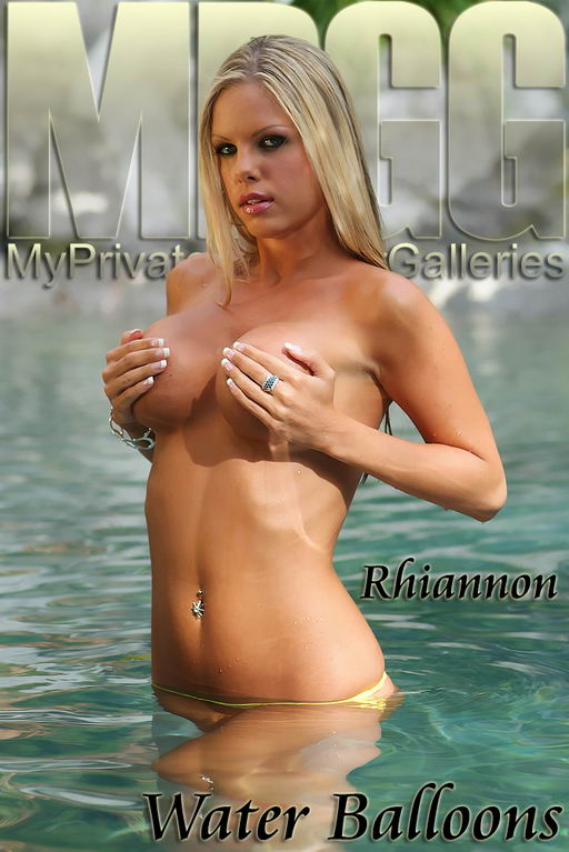 Rhiannon - `Water Balloons` - for MYPRIVATEGLAMOUR Rhiannon - `Water Balloons` - for MYPRIVATEGLAMOUR