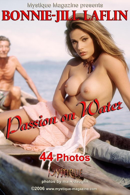 Bonnie-Jill Laflin - `Passion on Water` - by Mark Daughn for MYSTIQUE-MAG Bonnie-Jill Laflin - `Passion on Water` - by Mark Daughn for MYSTIQUE-MAG
