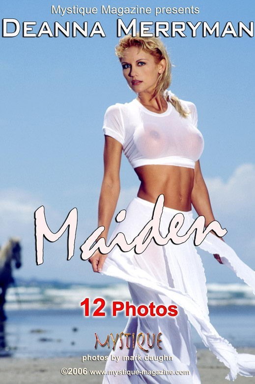 Deanna Merryman - `Maiden` - by Mark Daughn for MYSTIQUE-MAG Deanna Merryman - `Maiden` - by Mark Daughn for MYSTIQUE-MAG