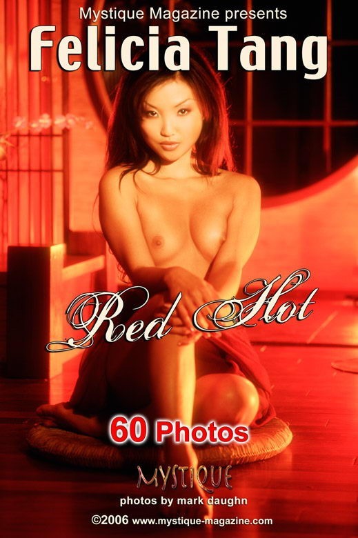 Felicia Tang - `Red Hot` - by Mark Daughn for MYSTIQUE-MAG Felicia Tang - `Red Hot` - by Mark Daughn for MYSTIQUE-MAG