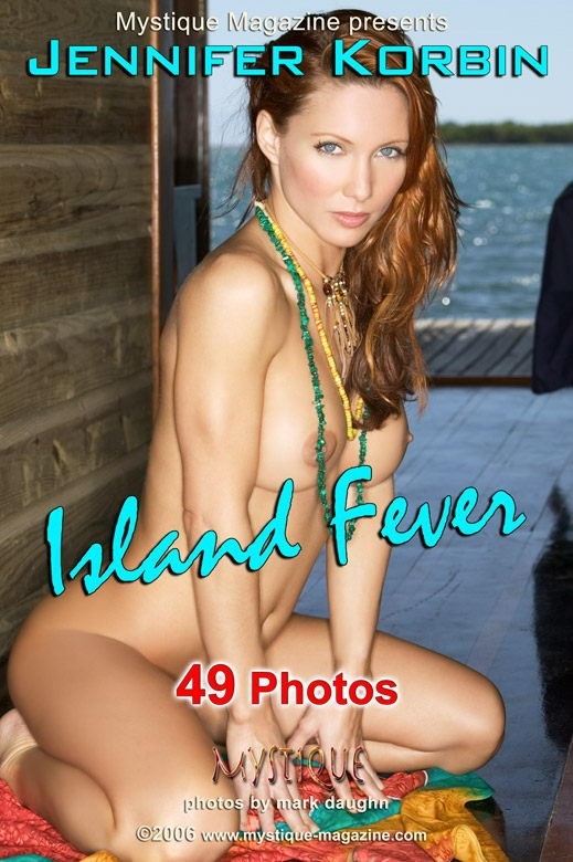 Jennifer Korbin - `Island Fever` - by Mark Daughn for MYSTIQUE-MAG Jennifer Korbin - `Island Fever` - by Mark Daughn for MYSTIQUE-MAG