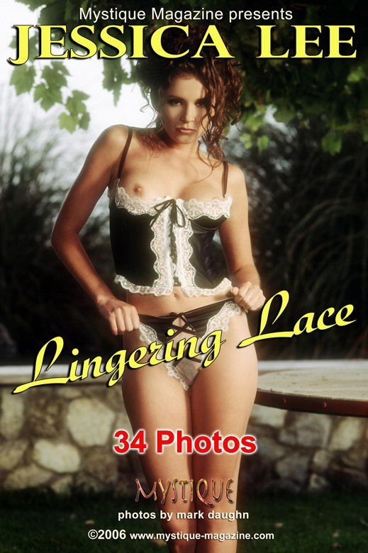 Jessica Lee - `Lingering Lace` - by Mark Daughn for MYSTIQUE-MAG Jessica Lee - `Lingering Lace` - by Mark Daughn for MYSTIQUE-MAG