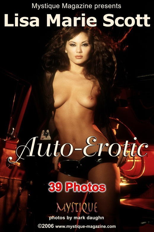 Lisa Marie Scott - `Auto -Erotic` - by Mark Daughn for MYSTIQUE-MAG Lisa Marie Scott - `Auto -Erotic` - by Mark Daughn for MYSTIQUE-MAG